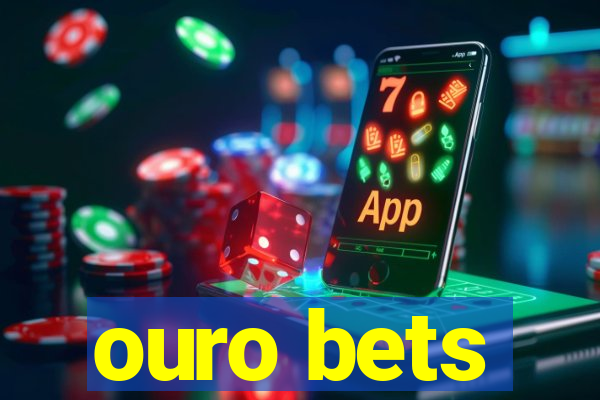 ouro bets